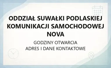 Oddział Suwałki Podlaskiej Komunikacji Samochodowej NOVA - kontakt, godziny, informacje