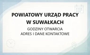 Powiatowy Urząd Pracy w Suwałkach - kontakt, godziny, informacje
