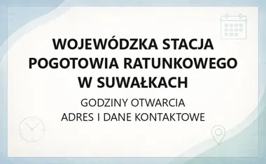 Wojewódzka Stacja Pogotowia Ratunkowego w Suwałkach - kontakt, godziny, informacje