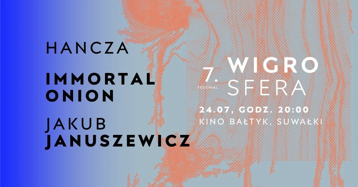 Grafika promocyjna wydarzenia 7. Festiwal Wigrosfera: w Kinie Bałtyk