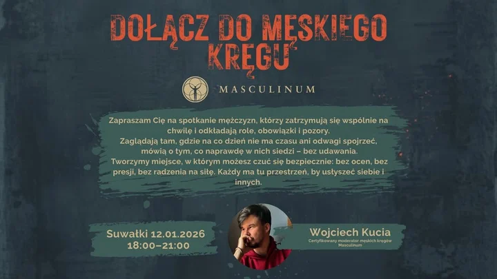 Grafika promocyjna wydarzenia Męski Krąg Suwałki — spotkania dla mężczyzn, którzy chcą porozmawiać szczerze