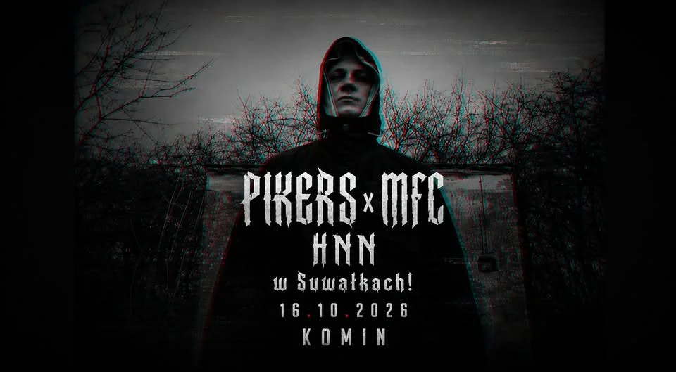 Grafika promocyjna wydarzenia PIKERS x MFC x HNN – koncert w Suwałkach