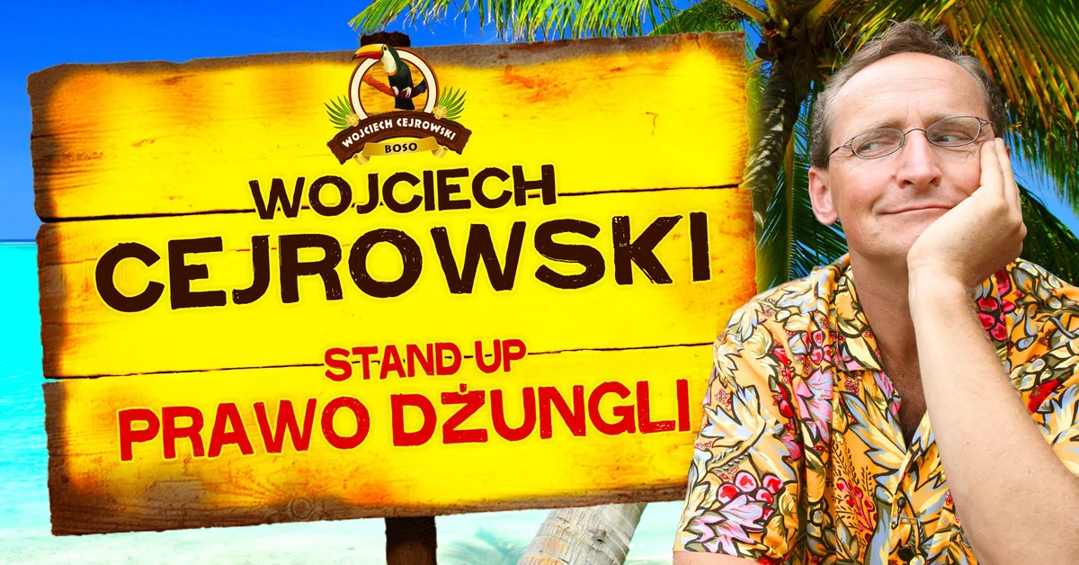 Grafika promocyjna wydarzenia Wojciech Cejrowski – Prawo Dżungli w Suwałkach