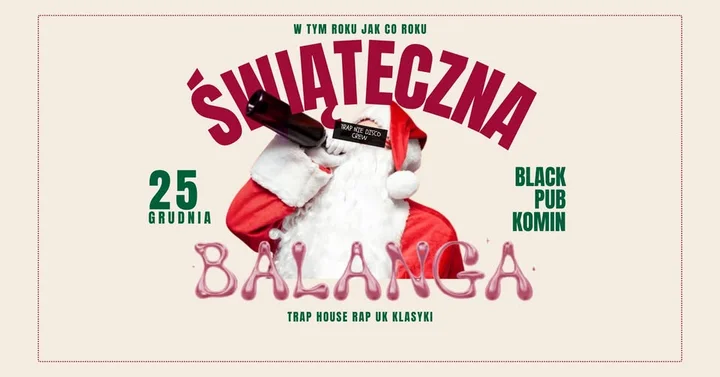 Grafika promocyjna wydarzenia ŚWIĄTECZNA balanga w Kominie (Suwałki) — 25 grudnia 2025