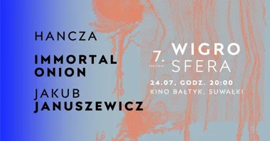 Grafika promocyjna wydarzenia 7. Festiwal Wigrosfera: w Kinie Bałtyk