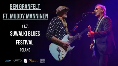 Grafika promocyjna wydarzenia Ben Granfelt ft. Muddy Manninen na Suwałki Blues Festival 2026 – fiński gitarowy ogień w Suwałkach