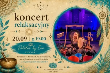 Koncert relaksacyjny – Suwałki dźwiękiem i wibracją