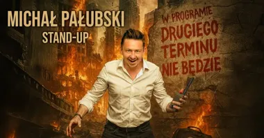 Grafika promocyjna wydarzenia Stand-up Suwałki: Michał Pałubski — „Drugiego terminu nie będzie”
