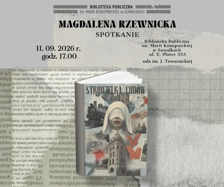 Tajemnica wraca do Suwałk - spotkanie wokół „Stroicielki cudów”