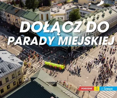 Wraca parada Dni Suwałk. Przemarsz przejdzie przez centrum