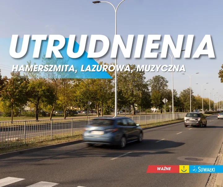 W Suwałkach trzy miejsca z utrudnieniami. Zmieni się organizacja ruchu