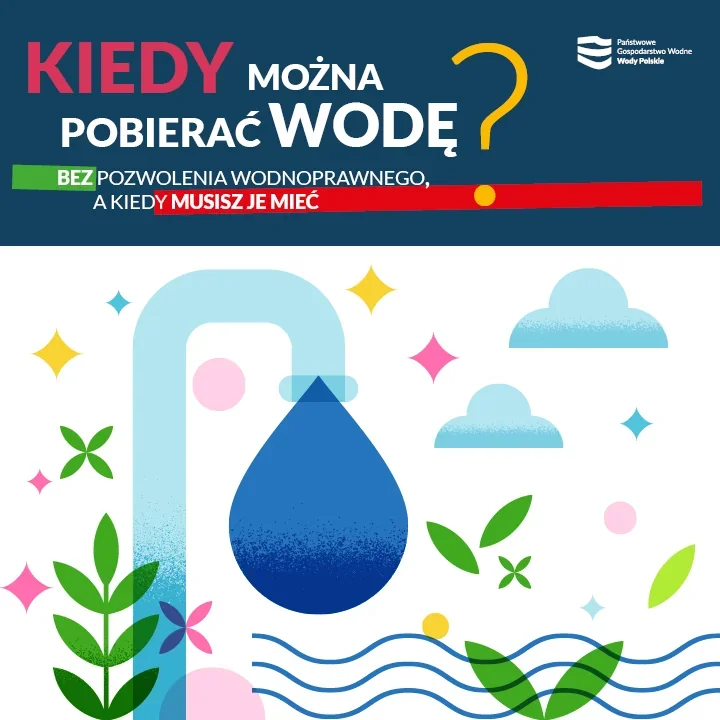 Ile wody można pobrać bez pozwolenia? Wody Polskie przypominają o limitach
