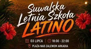 Latino pod gołym niebem wraca nad Arkadię. Suwałki ruszają do tańca