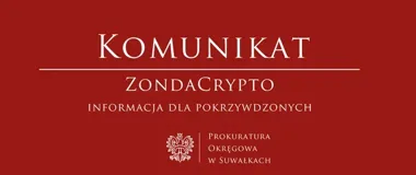 Prokuratura w Suwałkach przyjmuje zgłoszenia dotyczące ZondaCrypto