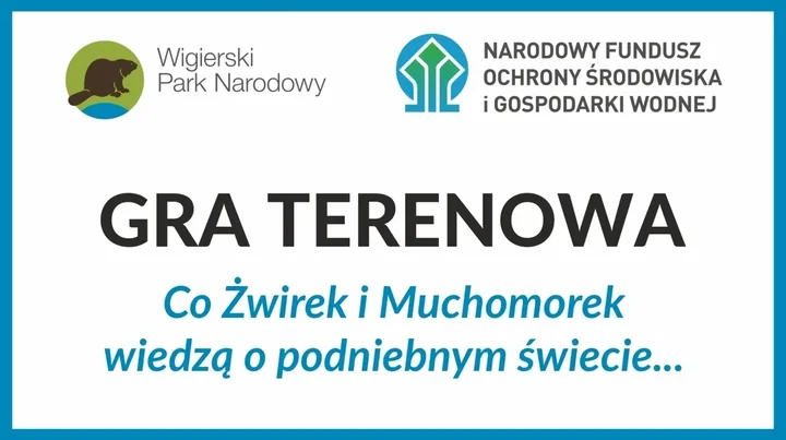 Rodzinna gra terenowa nad Wigrami. Muzeum przygotowało niedzielną zabawę
