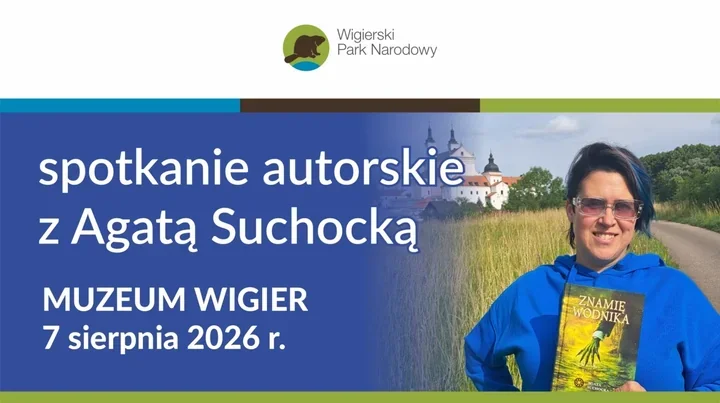 Agata Suchocka zabierze czytelników w świat dawnych Suwalszczyzny