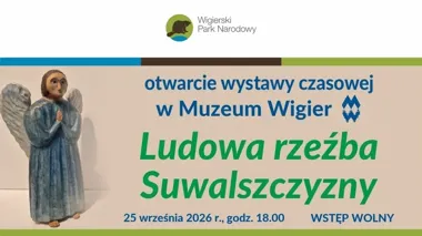 Suwalska rzeźba ludowa w Muzeum Wigier. Na wystawie 11 twórców