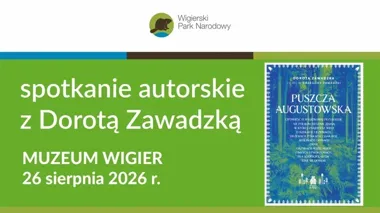 Rzeki, jeziora i ptaki wodne. Dorota Zawadzka opowie o Puszczy Augustowskiej